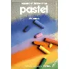 livre peindre et dessiner au pastel
