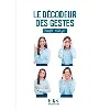 livre petit de - le décodeur des gestes