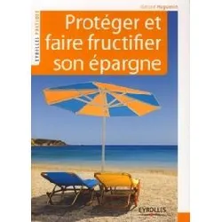 livre protéger et faire fructifier son épargne