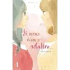 livre si nous étions adultes - tome 1