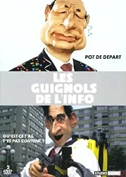 dvd best of guignols 2006 - 2007 : pot de depart ; qu'est - ce t'as, t'es pas content?