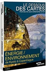 dvd le dessous des cartes - énergie/environnement, de kyoto à copenhague