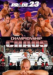 dvd pride 23 - championship chaos