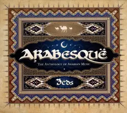 cd  - arabesquë - the anthology of arabian music (2008)