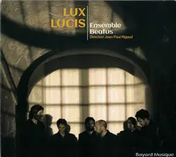 cd ensemble beatus, jean - paul rigaud - lux lucis (2019)