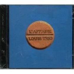 cd l'affaire louis trio