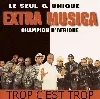 cd le seul & unique extra musica champion d'afrique - trop c'est trop (2001 - 10 - 15)