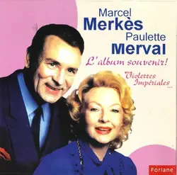 cd marcel merkes - paulette merval - l'album souvenir ! (2007)