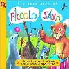 cd piccolo, saxo et compagnie - piccolo, saxo & le cirque jolibois