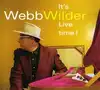 cd webb wilder - it's live time! (2007)