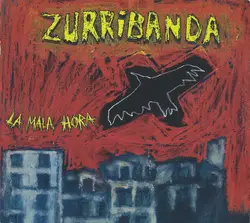 cd zurribanda - la mala hora (2004)