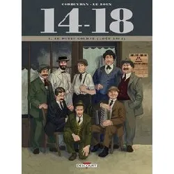 livre 14 - 18 t01 - le petit soldat (aout 1914)
