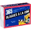livre 365 devinettes, proverbes, excuses et annonces à la con