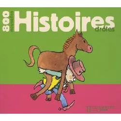 livre 800 nouvelles histoires drôles