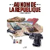 livre au nom de la république tome 1 - mission bosphore