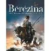 livre bérézina - tome 2 - les cendres