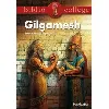 livre bibliocollège - le récit de gilgamesh