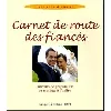 livre carnet de route des fiances