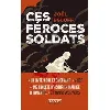 livre ces féroces soldats