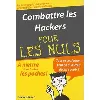 livre combattre les hackers pour les nuls