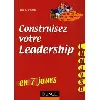 livre construisez votre leadership ... en 7 jours