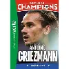 livre destins de champions - tome 2 - une biographie de antoine griezmann - au bout du rêve