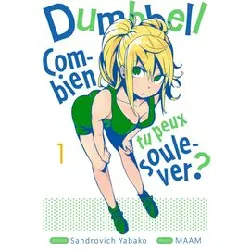 livre dumbbell : combien tu peux soulever ? - tome 01