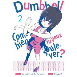 livre dumbbell - combien tu peux soulever ? - tome 2 : devenons tous des musclors !