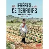 livre frères de terroirs - tome 1 - carnet de croqueurs, hiver et printemps