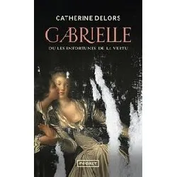 livre gabrielle ou les infortunes de la vertu