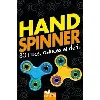 livre hand spinner - 80 trucs, astuces et défis !