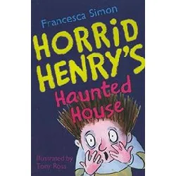 livre horrid henry's haunted house by francesca simon