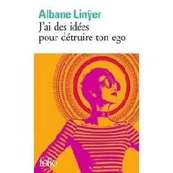 livre j'ai des idées pour détruire ton ego