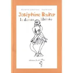 livre joséphine baker, la danse libérée