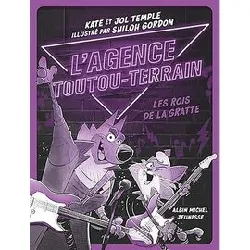 livre l'agence toutou - terrain - tome 4 - les rois de la gratte