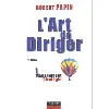 livre l'art de diriger - tome 1 - 3ème édition - management . stratégie - livre+compléments en ligne
