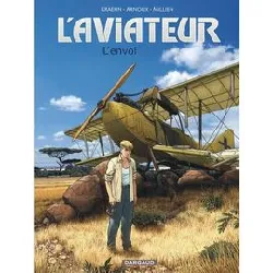 livre l'aviateur - tome 1 - l'envol
