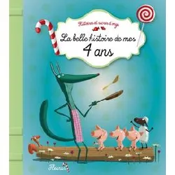 livre la belle histoire de mes 4 ans