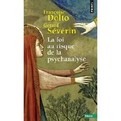 livre la foi au risque de la psychanalyse