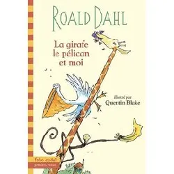 livre la girafe, le pélican et moi