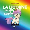 livre la licorne dépasse les bornes