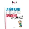 livre la république et ses valeurs expliquées aux enfants - et aux grands aussi parfois !
