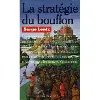 livre la stratégie du bouffon