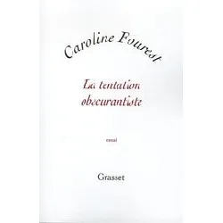livre la tentation obscurantiste