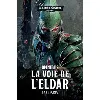 livre la voie de l'eldar omnibus