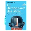 livre le dictionnaire des rêves