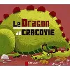 livre le dragon de cracovie