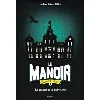 livre le manoir saison 2, tome 01