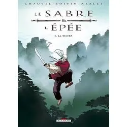 livre le sabre et l'épée t01