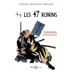 livre les 47 ronins : le tresor des loyaux samourais